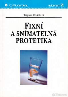 Taťjana Dostálová: Fixní a snímatelná protetika