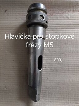 Hlavička pro stopkové frézy M5