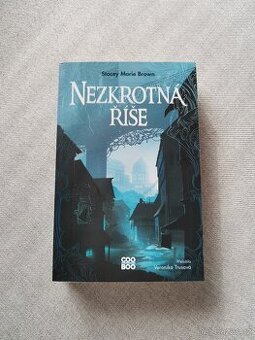 Nezkrotná říše - Stacey Marie Brown