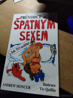 Průvodce špatným sexem - Andrew Moncur