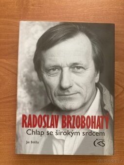 Radoslav Brzobohatý - Chlap se širokým srdcem