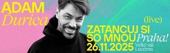 2x vstupenka ADAM ĎURICA - 26.11.2025 NA STÁNÍ