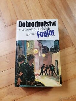 Dobrodružství v temných uličkách - Jaroslav Foglar
