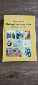 Jaromír Slušný - Světové dějiny policie středověk, novověk
