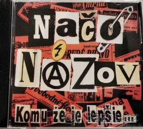 Načo Názov – Komu že je lepšie... (CD)