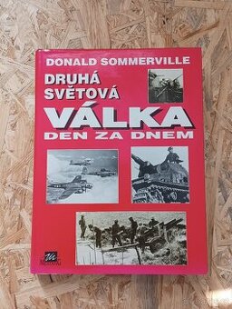 Druhá světová válka den za dnem