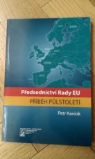 PŘEDSEDNICTVÍ RADY EU. P. Kaniok (2008)