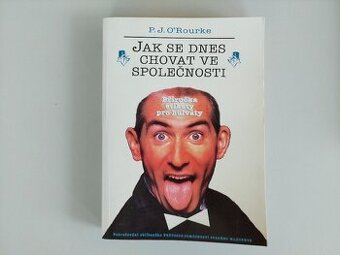 O'Rourke Příručka etikety pro hulváty čili Jak se chovat