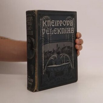 Hledám Kneippovu veleknihu z roku 1905 – 1. vydání
