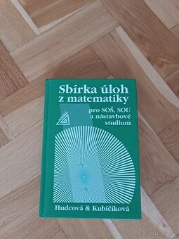 Sbírka úloh z matematiky pro soš a sou