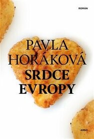 Srdce Evropy - Horáková P.