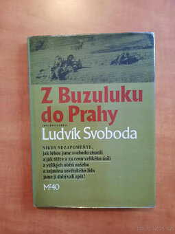 Ludvík Svoboda - Z Buzuluku do Prahy