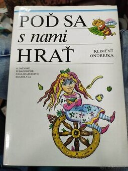 Poď sa s nami hrať--1992--KLIMENT ONDREJKA--počet strán 184-