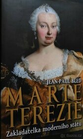Jean-Paul Bled: Marie Terezie