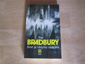 Smrt je vždycky osamělá Ray Bradbury - 1