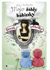 Deník rebelky - Moje šáhlý bábinky
- 1