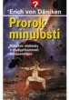PRODÁM KNIHU ERICH VON DÄNIKEN-PROROK MINULOSTI
