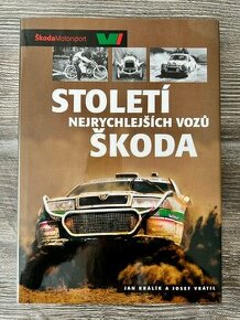 Kniha 100 let závodních a soutěžních vozů Škoda