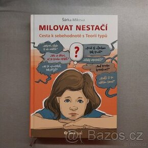 Milovat nestačí