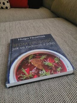 Nová kniha Sedm způsobů jak se radovat z jídla - Hugo Hromas