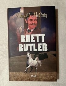 Donald McCaig - RHETT BUTTLER