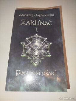 Zaklínač I.- Poslední přání- Andrzej Sapkowski
