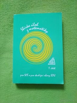 Sbírka úloh z matematiky 1. část - F. Jirásek