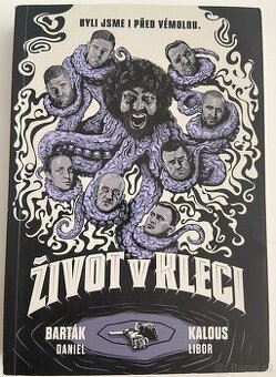 Život v kleci - Daniel Barták a Libor Kalous