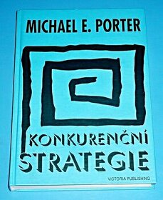Michael E. Porter - Konkurenční strategie