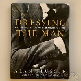 Dressing the Man: Mastering the Art of Permanent Fashion - 1