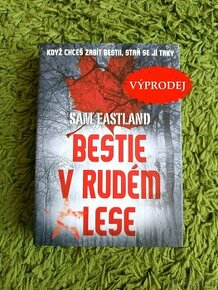 Bestie v Rudém lese - Sam Eastland