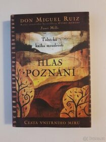 Hlas poznání - Don Miguel Ruiz