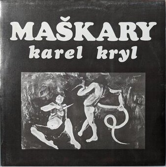 Karel Kryl – Maškary  (LP)