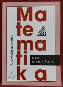 Matematika pro gymnázia Analytická geometrie