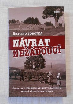 Richard Sobotka - Návrat nežádoucí - 2010