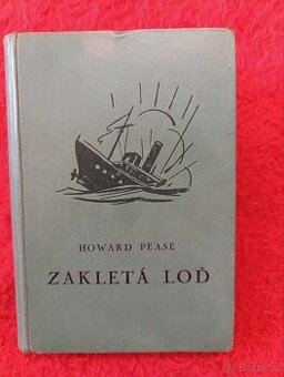 ZAKLETÁ LOĎ - Howard Pease - 1