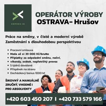 OPERÁTOR VÝROBY OSTRAVA- Hrušov  40 000Kč
