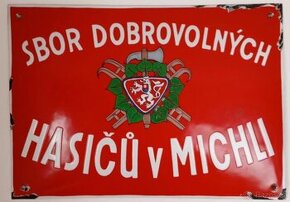 Stará smaltovaná cedule z Prahy SDH hasiči MICHLE