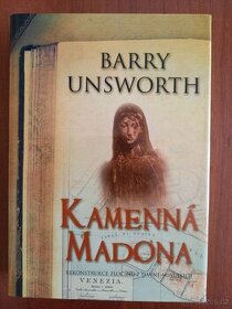 Barry Unsworth: Kamenná madona - 1