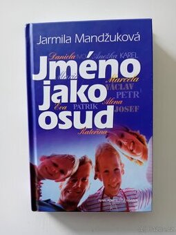 Jméno jako osud - J. Mandžuková