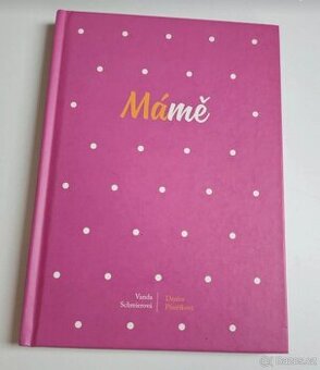 Kniha "Mámě" (Schreierová, Písaříková)