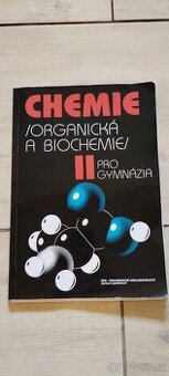 Chemie organická a biochemie pro gymnázia II