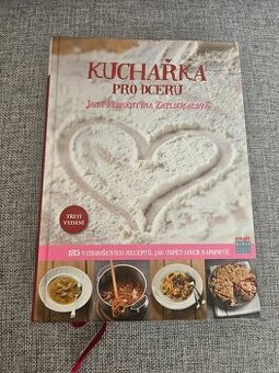 Kuchařka pro dceru Jana Florentyna Zatloukalova