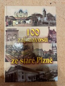 Kniha 100 zajímavostí staré Plzně - 1
