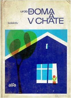 pro kutily - DOMA A V CHATĚ