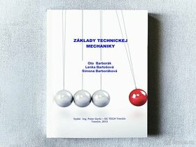 Základy technickej mechaniky - Barborák, Bartošová - 1