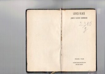 J.O.CURWOOD - LOVCI VLKŮ (vydání 1968)
