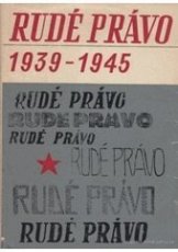 Sborník Rudé právo 1939 - 1945