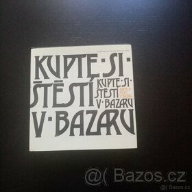Kupte si štěstí v bazaru