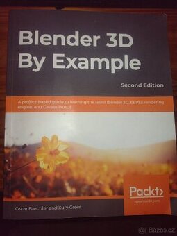 Blender 3D By Example: Second Edition